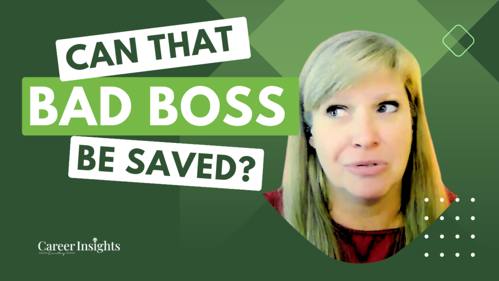 Can a bad boss be saved?