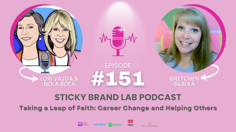 Listen to the Sticky Brand Lab podcast interview with Gretchen Skalka
